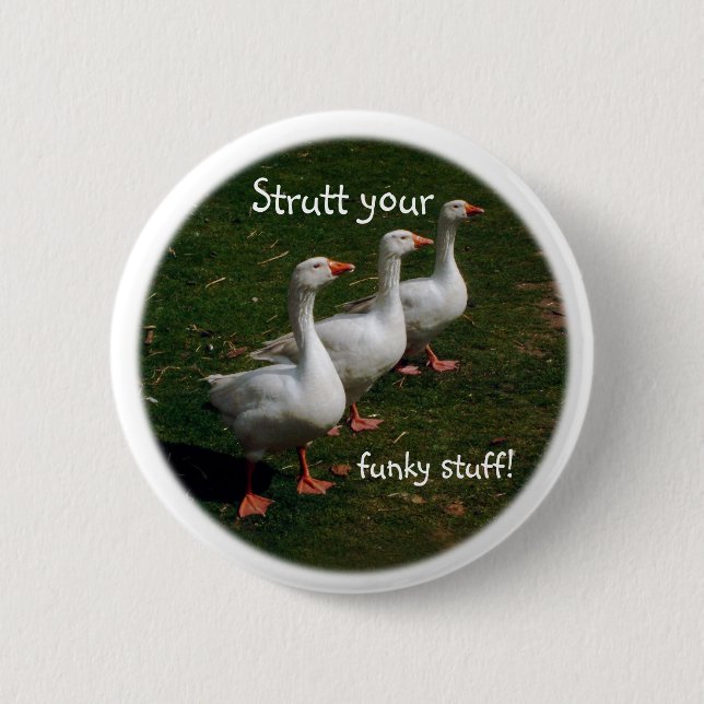 Strutt your funky stuff! button (Front)