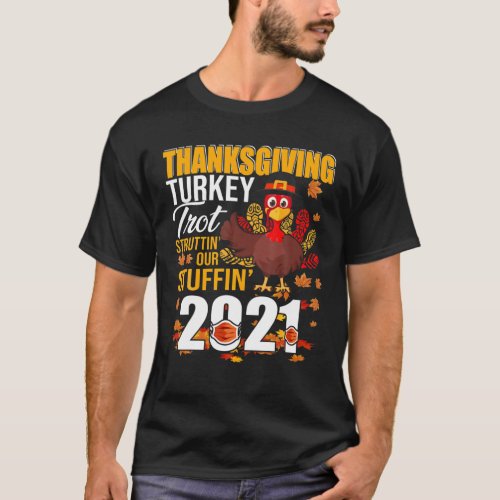 Struttin Our Stuffin 2021 Funny Turkey Running Tha T_Shirt