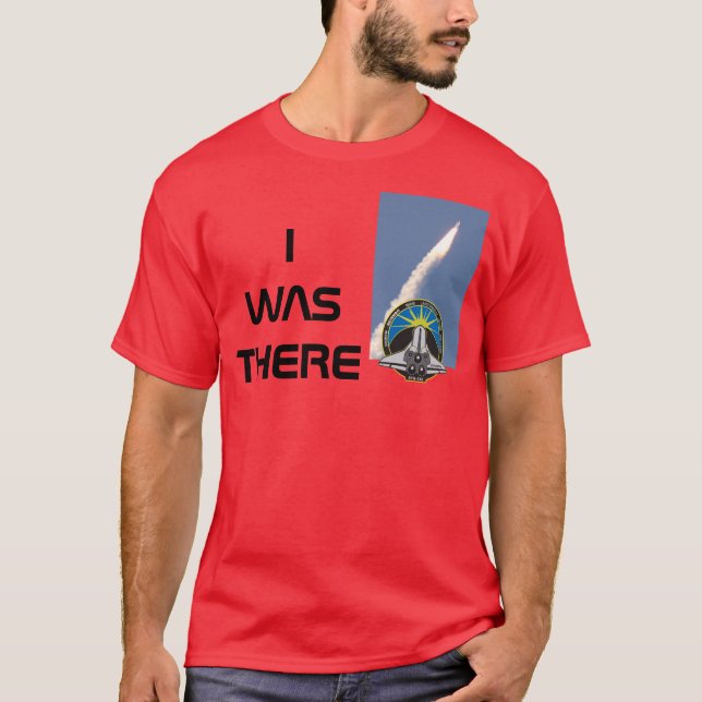 sts132, I WAS THERE T-Shirt (Front)