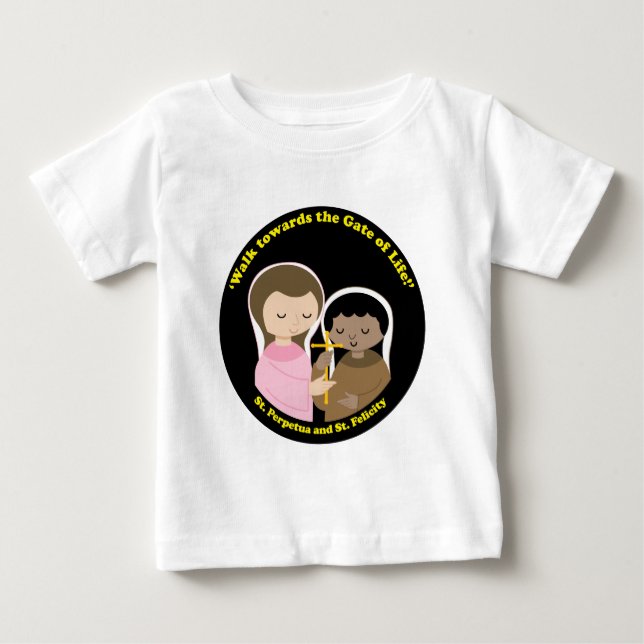 Sts. Perpetua and Felicity Baby T-Shirt (Front)