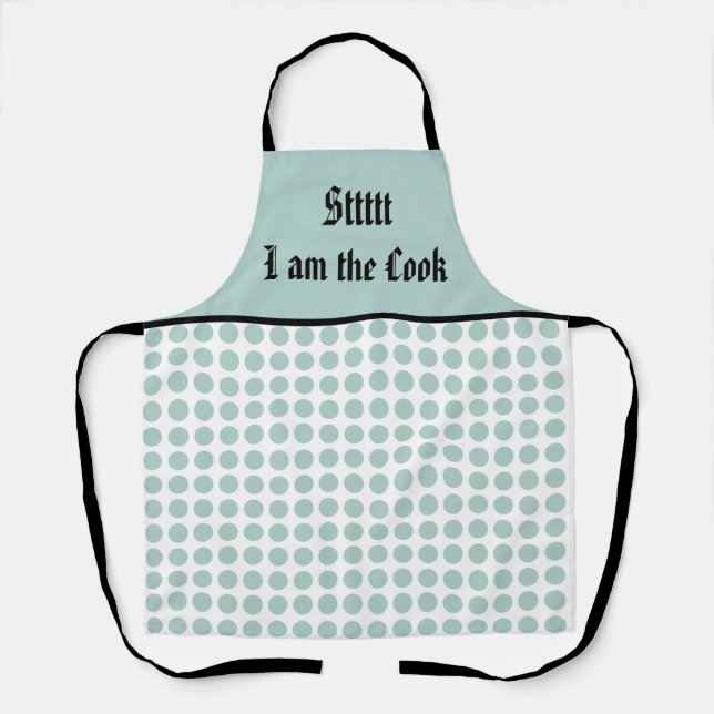 Sttttt i am the Cook Apron (Front)