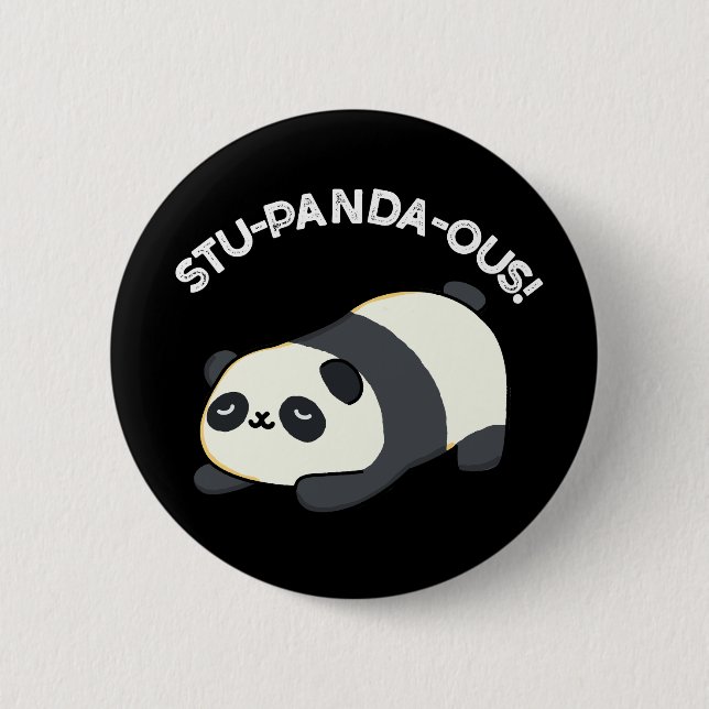 Stu-panda-ous Funny Animal Panda Pun Dark BG Button (Front)