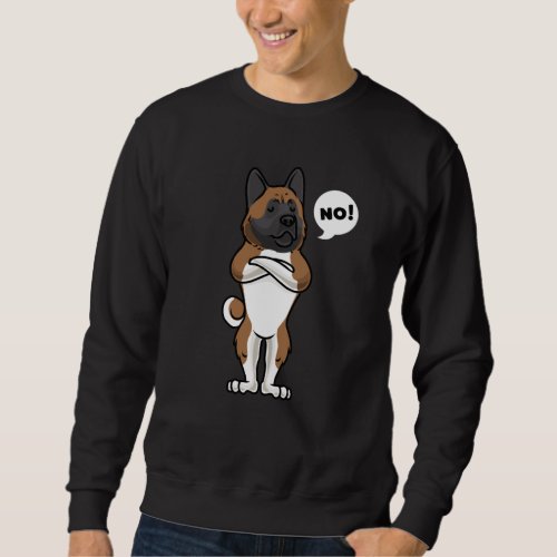 Stubborn American Akita Sweatshirt