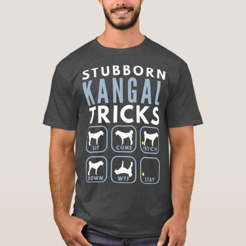 Stubborn Anatolian Shepherd Dog Tricks _ Dog T_Shirt