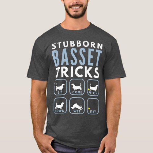 Stubborn Basset Hound Tricks _ Dog Training T_Shirt