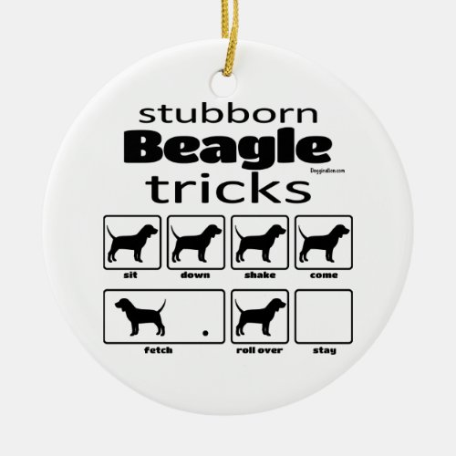 Stubborn Beagle Tricks Ceramic Ornament