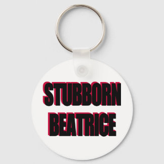 STUBBORN BEATRICE KEYCHAIN