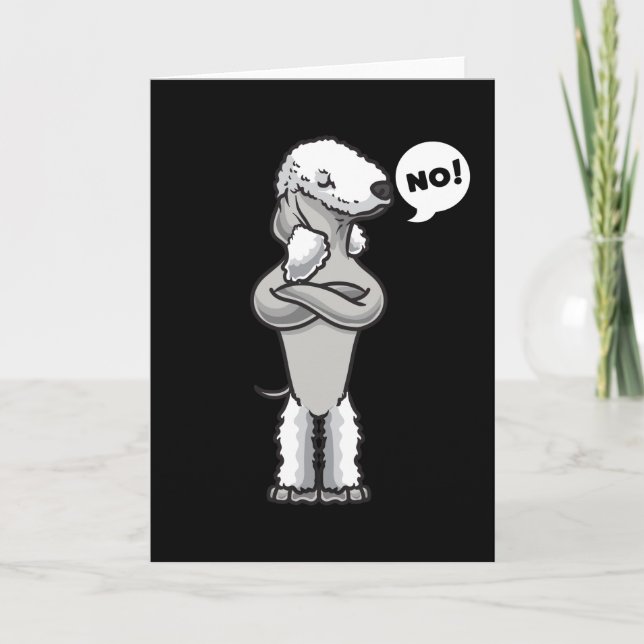 Stubborn Bedlington terrier Dog funny Card (Front)