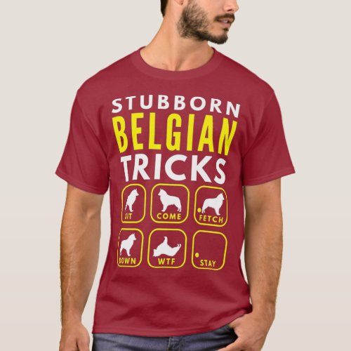 Stubborn Belgian Tricks _ Dog Training Premium T_Shirt