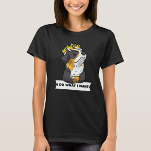 Stubborn Bernese Mountain Dog 1 T-Shirt