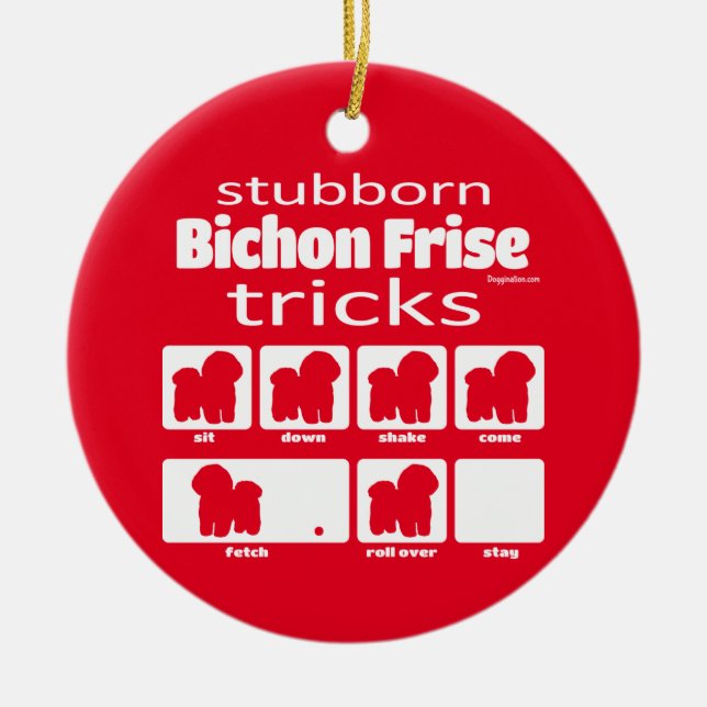 Stubborn Bichon Frise Tricks Ornament (Front)