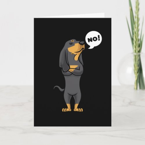 Stubborn Black and Tan Coonhound Dog Card