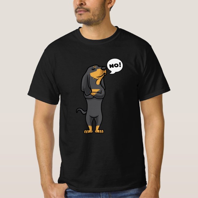Stubborn Black and Tan Coonhound Dog T-Shirt (Front)