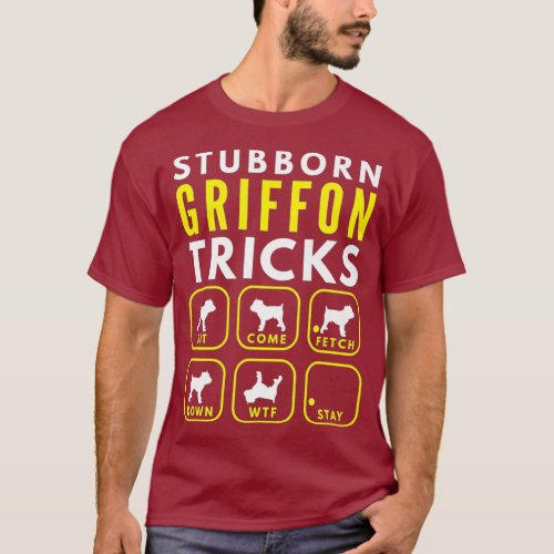 Stubborn Brussels Griffon Tricks _ Dog Training T_Shirt