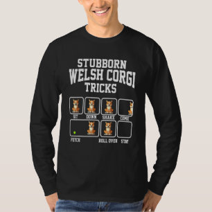 Stubborn Cardigan Welsh Corgi Dog Tricks Dog Love  T-Shirt