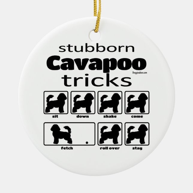 Stubborn Cavapoo Tricks Ceramic Ornament (Front)