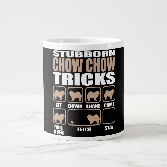 Stubborn Chow Chow Tricks design Giant Coffee Mug (Front)
