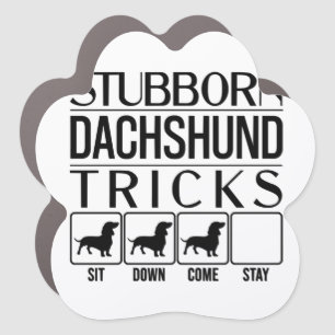 Stubborn Dachshund Tricks, Funny Dog Gift, Funny D Car Magnet