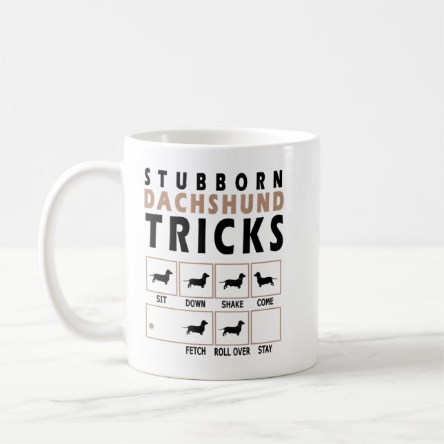 Stubborn Dachshund Tricks T-Shirt Coffee Mug (Left)
