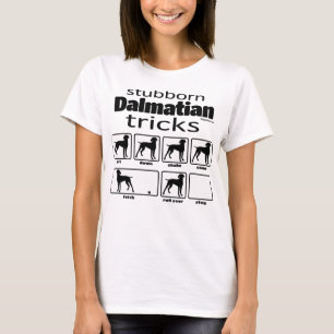 Stubborn Dalmatian Tricks T-Shirt