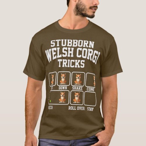 Stubborn Dog Tricks Cardigan Welsh Corgi Dog Mom T T_Shirt