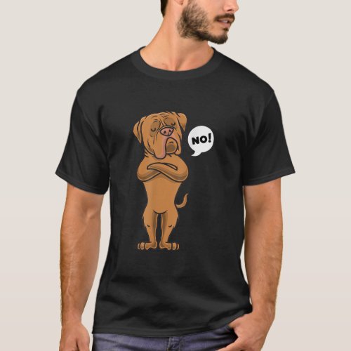 Stubborn Dogue de Bordeaux Dog  T_Shirt