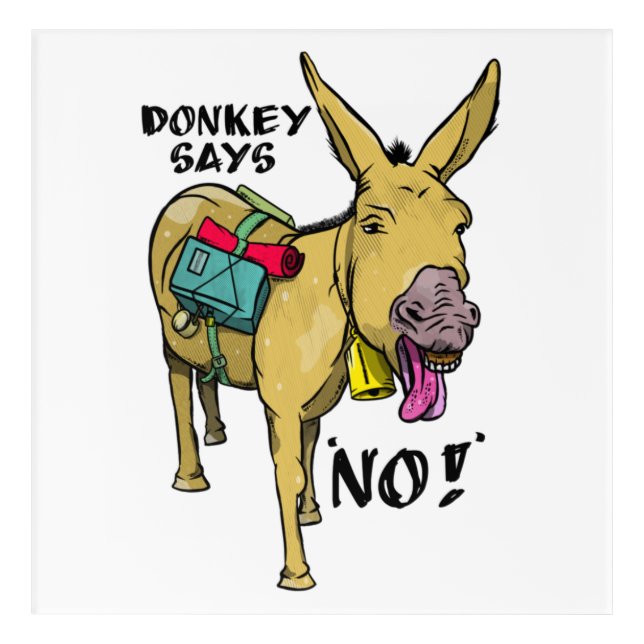 Stubborn donkey Funny mule Acrylic Print (Front)