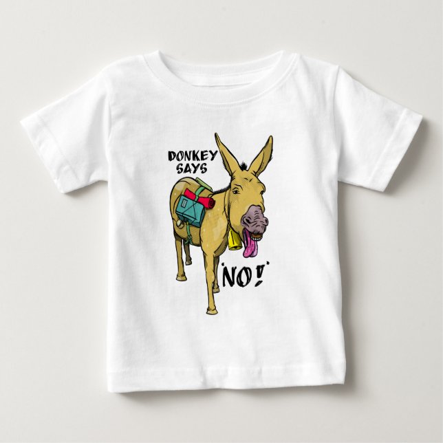 Stubborn donkey Funny mule Baby T-Shirt (Front)