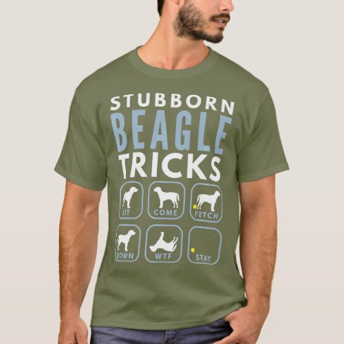Stubborn English Beagle Tricks _ Dog Training T_Shirt