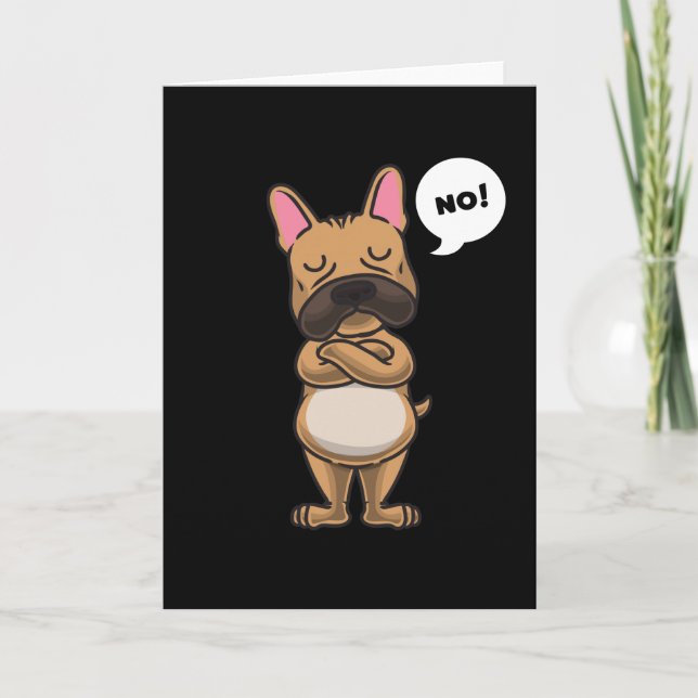 Stubborn french bulldog dog funny card (Front)