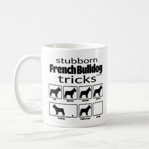 Stubborn French Bulldog Tricks Coffee Mug