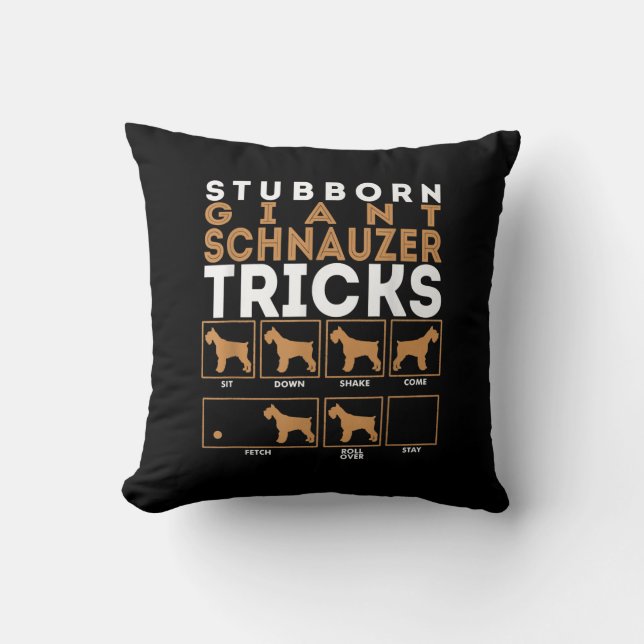 Stubborn Giant Schnauzer Dog Tricks Graphic Throw Pillow (Front)
