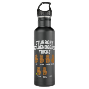 Stubborn Goldendoodle Tricks Funny Dog Trainer Mom Stainless Steel Water Bottle