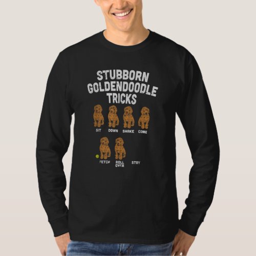Stubborn Goldendoodle Tricks Funny Dog Trainer Mom T_Shirt