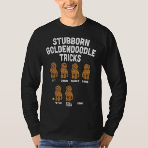 Stubborn Goldendoodle Tricks Funny Dog Trainer Mom T-Shirt