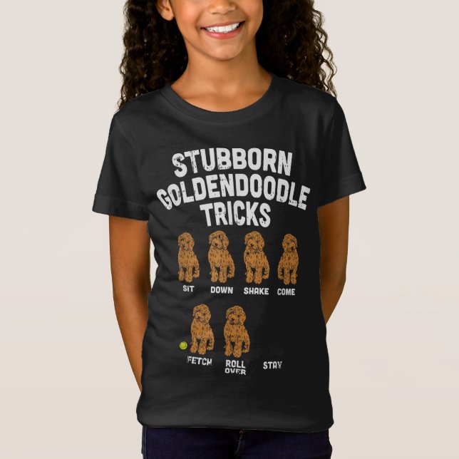 Stubborn Goldendoodle Tricks Funny Dog Trainer Mom T-Shirt (Front)