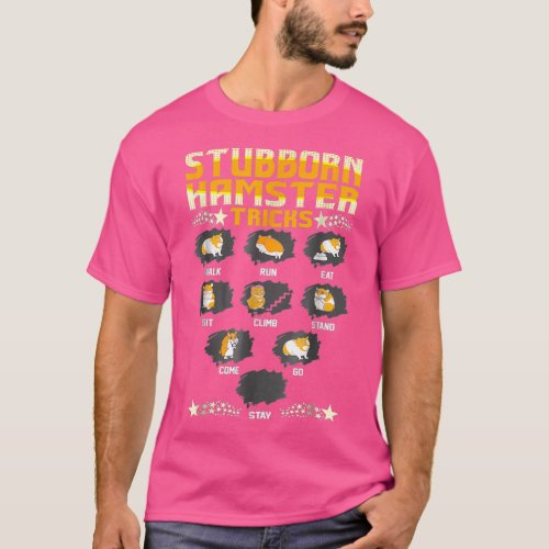 Stubborn Hamster Tricks Pets Love Funny Tshirt