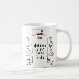 Stubborn Ibizan Hound Tricks Podenco Dog Breed Coffee Mug