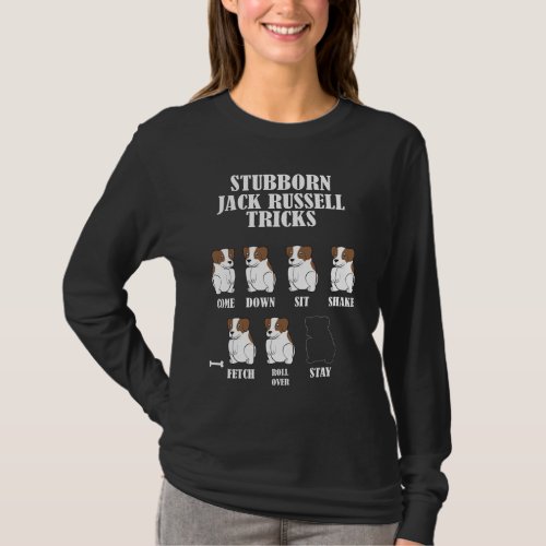 Stubborn Jack Russell Terrier Dog Trick T_Shirt