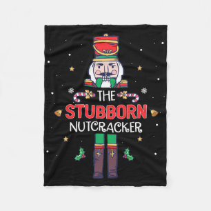 Stubborn Nutcracker Fun Christmas Family Matching Fleece Blanket