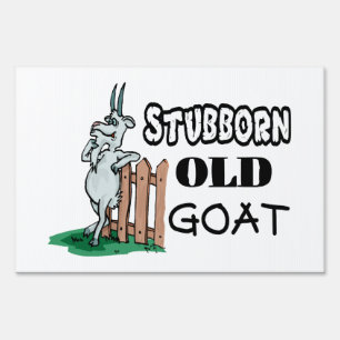 Stubborn Old Goat Sign