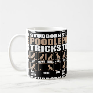 Stubborn Poodle Tricks design Coffee Mug