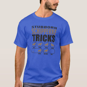 Stubborn Schipperke Design For Passionate Dog Love T-Shirt