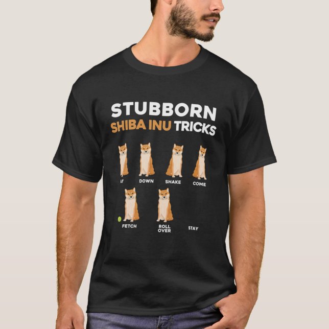 Stubborn Shiba Inu Tricks Pet Training Dog Owner H T-Shirt (Front)