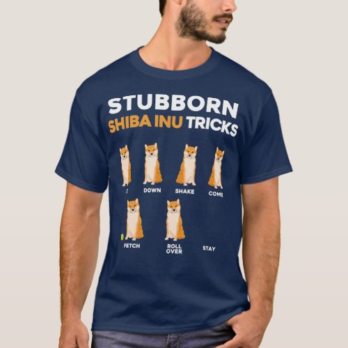 Stubborn Shiba Inu Tricks Pet Training Dog Owner T_Shirt