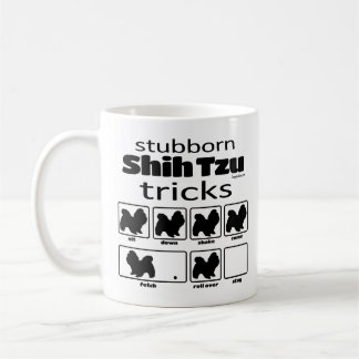Stubborn Shih Tzu Tricks Coffee Mug