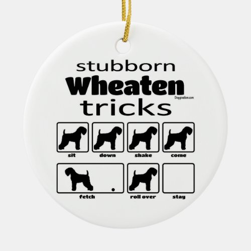 Stubborn Wheaten Tricks Ceramic Ornament