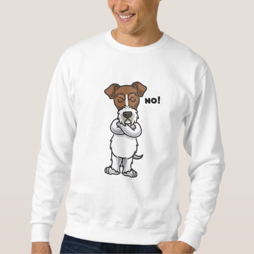 Stubborn Wire Fox Terrier Dog Sweatshirt