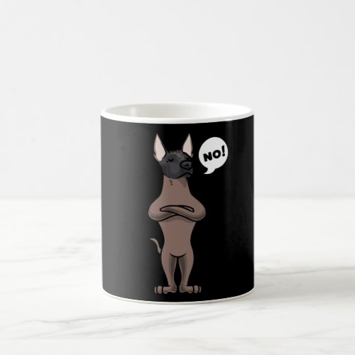 Stubborn Xoloitzcuintle Dog funny Coffee Mug