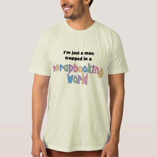 Stuck in a Scrapbooking World T-Shirt